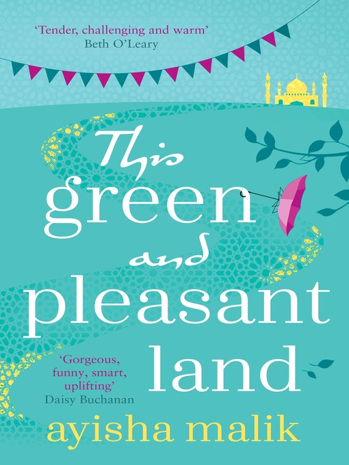 Title details for This Green and Pleasant Land by Ayisha Malik - Available